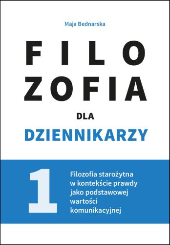 Filozofia dla dziennikarzy • tom 1 • okładka