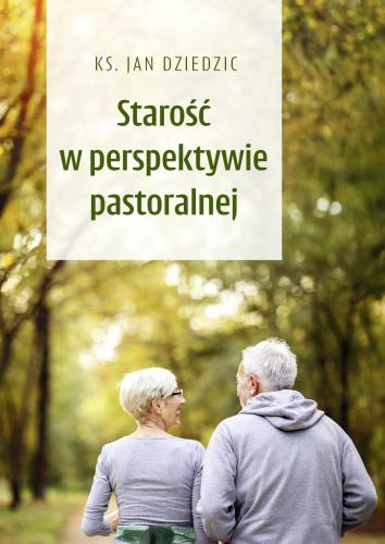 Starość w perspektywie pastoralnej • okładka