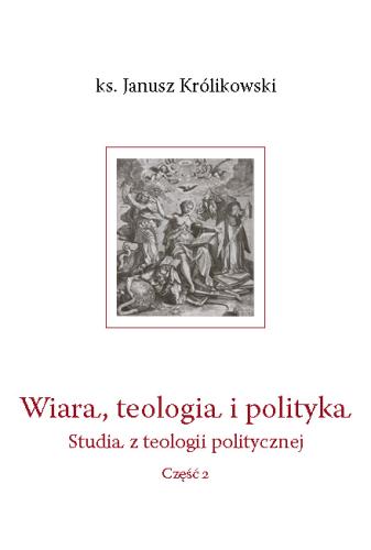 Wiara, teologia i polityka. cz.2 • okładka