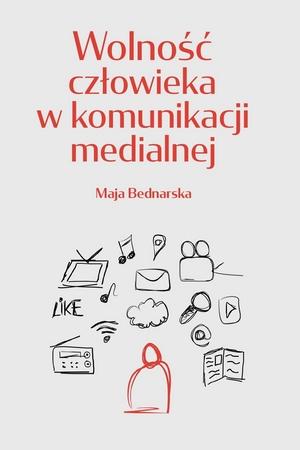 Wolność człowieka w komunikacji medialnej • okładka